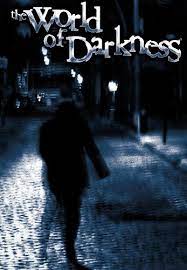 The World of Darkness